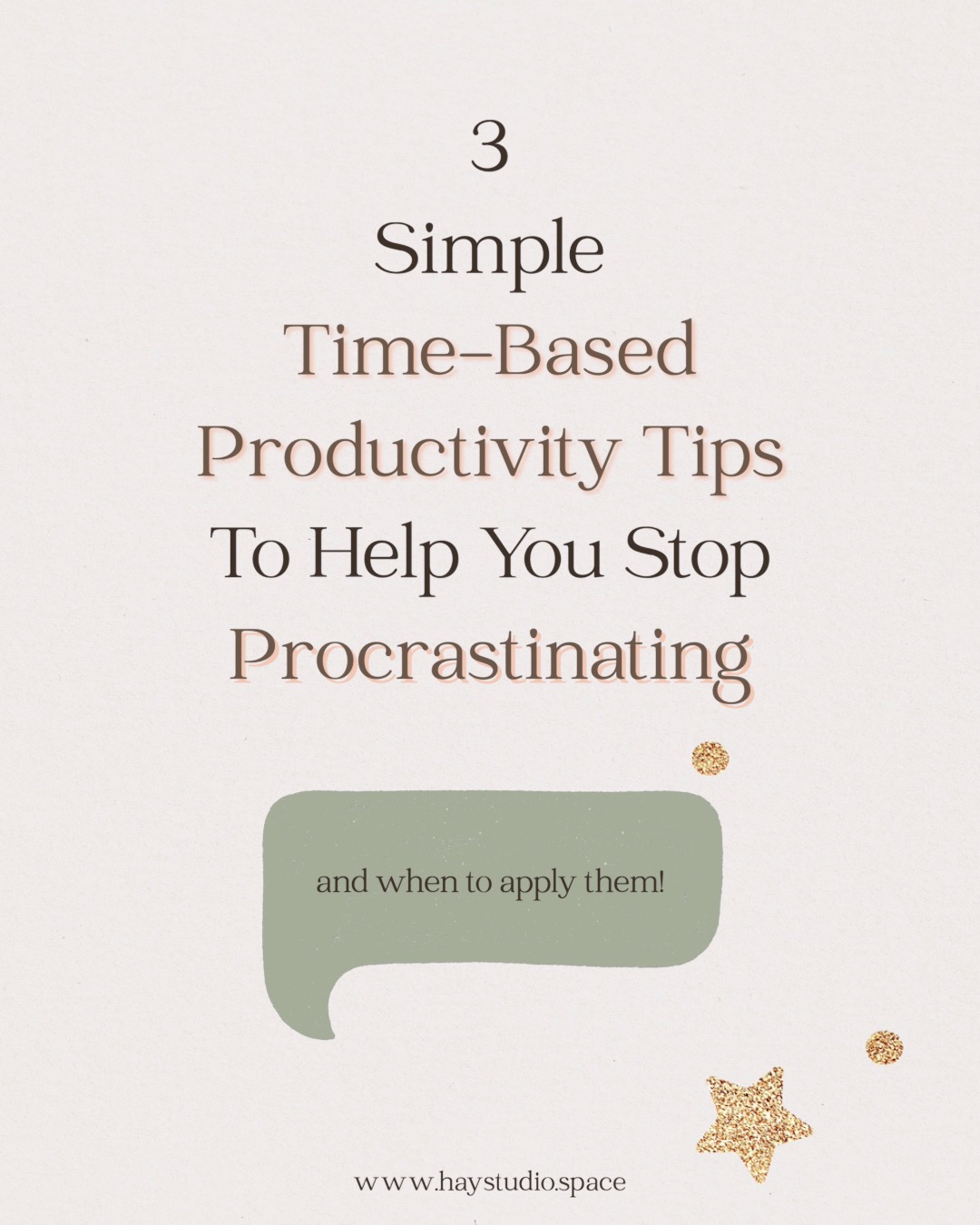 3 Simple Productivity Tips to Help You Stop Procrastinating ⋆ HAY studio